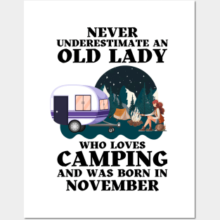 Never Underestimate An Old Lady Who Loves Camping and was born in November Posters and Art